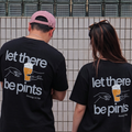 "Let there be pints" tee